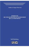 Exercices de Concentration Et D?expansion de la Conscience