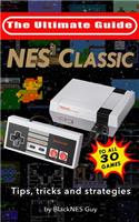 NES Classic: Ultimate Guide to the NES Classic