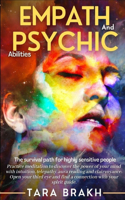 Empath and Psychic abilities: The survival path for highly sensitive people. Practice meditation to discover the power of your mind with intuition, telepathy, aura reading and cl