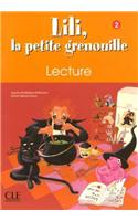 Lili, La Petite Grenouille Niveau 2 Cahier de Lecture