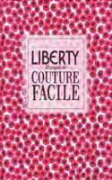 Liberty - 25 Projets De Couture Facile