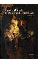 Light and Shade in Dutch and Flemish Art