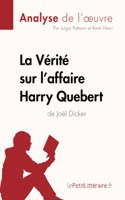 Vérité sur l'affaire Harry Quebert (Analyse de l'oeuvre)