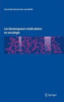 Les Biomarqueurs Moleculaires En Oncologie