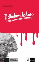 Felix und Theo: Todlicher Schnee