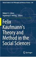 Felix Kaufmann's Theory and Method in the Social Sciences