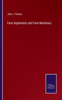 Farm Implements and Farm Machinery
