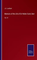 Memoirs of the Life of Sir Walter Scott, Bart: Vol. IV