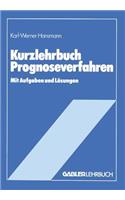 Kurzlehrbuch Prognoseverfahren