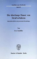 Die Uberlange Dauer Von Strafverfahren