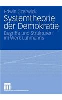 Systemtheorie der Demokratie