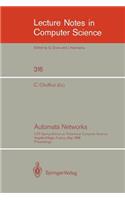 Automata Networks: Litp Spring School on Theoretical Computer Science, Argeles-Village, France, May 12-16, 1986. Proceedings