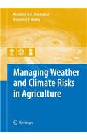 Managing Weather and Climate Risks in Agriculture