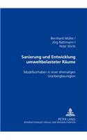 Sanierung Und Entwicklung Umweltbelasteter Raeume