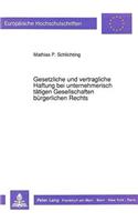 Gesetzliche Und Vertragliche Haftung Bei Unternehmerisch Taetigen Gesellschaften Buergerlichen Rechts: (1171 Europaeische Hochschulschriften Recht)