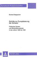 Schritte Zur Europaeisierung Der Schweiz