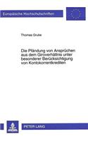 Die Pfaendung Von Anspruechen Aus Dem Giroverhaeltnis Unter Besonderer Beruecksichtigung Von Kontokorrentkrediten