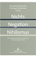 Nichts - Negation - Nihilismus