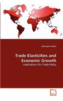 Trade Elasticities and Economic Growth