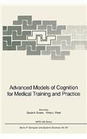 Advanced Models of Cognition for Medical Training and Practice