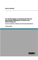 Die Inhaltsangabe im Deutschunterricht der gymnasialen Mittelstufe in Theorie und Unterrichtspraxis