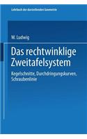 Rechtwinklige Zweitafelsystem: Kegelschnitte, Durchdringungskurven, Schraubenlinie