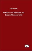 Didaktik und Methodik des Geschichtsunterrichts