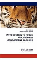 Introduction to Public Procurement Management in Ghana: (English)