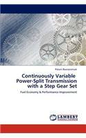 Continuously Variable Power-Split Transmission with a Step Gear Set