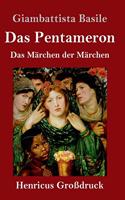 Pentameron (Großdruck): Das Märchen der Märchen