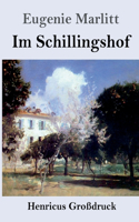 Im Schillingshof (Großdruck)