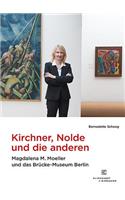 Kirchner, Nolde Und Die Anderen