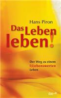 Das LEBEN leben!: (German)