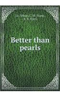 Better Than Pearls