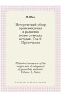 Historical overview of the origin and development of geometric methods. Volume 2. Notes: (Russian)