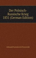 Der Polnisch-Russische Krieg 1831 (German Edition)