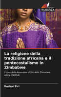 religione della tradizione africana e il pentecostalismo in Zimbabwe