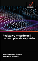Podstawy metodologii badan i pisania raportów