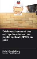 Désinvestissement des entreprises du secteur public central (CPSE) en Inde