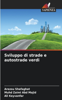 Sviluppo di strade e autostrade verdi