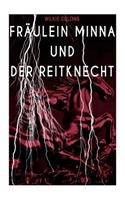 Fräulein Minna und der Reitknecht