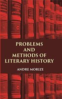 Problems And Methods Of Literary History