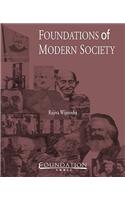 Foundations of Modern Society: Notes Towards Knowledge, Understanding and Ideas