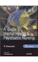 Guide to Mental Health and Psychiatric Nursing