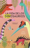 La vida de los dinosaurios / The Life of the Dinosaurs