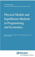Physical Models and Equilibrium Methods in Programming and Economics