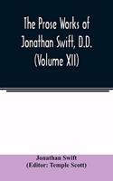 Prose works of Jonathan Swift, D.D. (Volume XII)