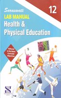 Lab Manual Health & Physical Eeducation(h.b)- Class - 12 - by Dr. V.K. Sharma (2024 Edition)