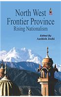 North West Frontier(NWEP): Rising Nationalism