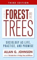 The Forest and the Trees: Sociology as Life, Practice, and Promise, 3rd Edition